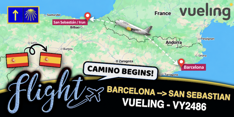 FLIGHT - VUELING - BARCLEONA - SAN SEBASTIAN - CAMINO DEL NORTE