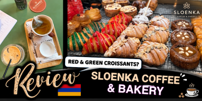 REVIEW - SLOENKA COFFEE AND BAKERY - YEREVAN COFFEE CAFE